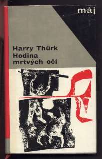 Thürk, Harry - Hodina mrtvých očí