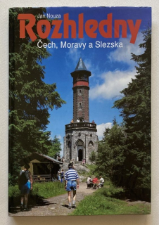 Nouza, Jan - Rozhledny Čech, Moravy a Slezska