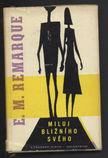 Remarque, Erich Maria - Miluj bližního svého