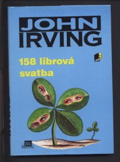 Irving, John - 158 librová svatba
