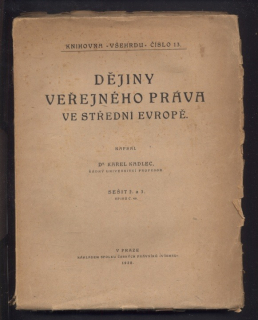 Kadlec, Karel - Dějiny veřejného práva ve střední Evropě sešit 2 a 3
