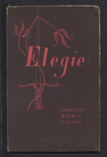 Kolman Cassius, Jaroslav - Elegie