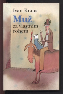 Kraus, Ivan - Muž za vlastním rohem