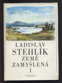 Stehlík, Ladislav - Země zamyšlená 1-3 (3 svazky)