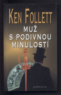Follett, Ken - Muž s podivnou minulostí