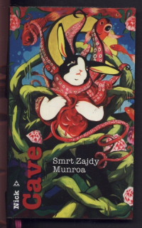 Cave, Nick - Smrt Zajdy Munroa