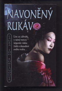 Rowlandová, Laura Joh - Navoněný rukáv