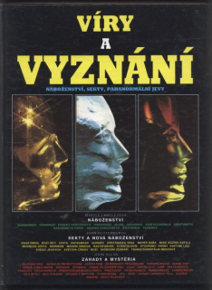 Kolektiv autorů - Víry a vyznání - náboženství, sekty, paranormální jevy
