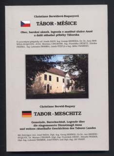 Berwidová-Buquoyová, Christiane - Tábor-Měšice - Obec, barokní zámek, legenda o zazděné služce Anně a další záhadné příběhy Táborska