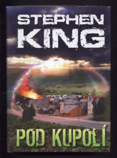 King, Stephen - Pod kupolí