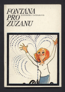Gašparová, Eleonóra - Fontána pro Zuzanu