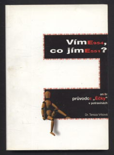 Vrbová, Tereza -  Víme, co jíme? aneb: Průvodce "éčky"