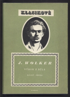 Wolker, J. - Výbor z díla: Básně a próza