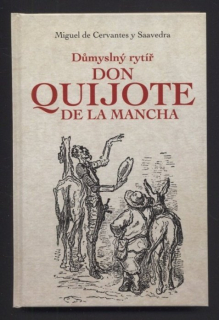 Cervantes y Saavedra, Miguel de - Důmyslný rytíř Don Quijote de la Mancha