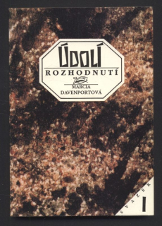 Davenportová, Marcia - Údolí rozhodnutí I. a II. (dva svazky)