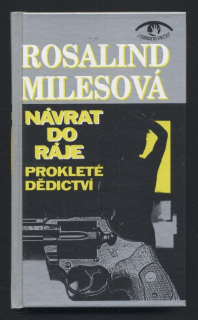 Milesová, Rosalind - Návrat do ráje - Prokleté dědictví