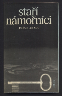 Amado, Jorge - Staří námořníci