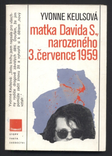 Keulsová, Yvonne - Matka Davida S., narozeného 3. července 1959