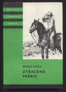 Pašek, Mirko - Ztracená prérie