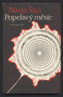 Šiga, Naoja - Popelavý měsíc