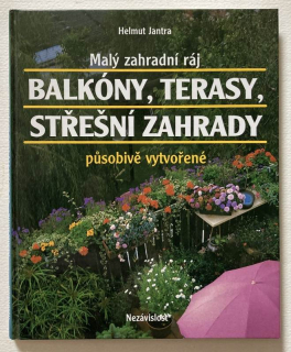 Jantra, Helmut - Balkóny, terasy, střešní zahrady