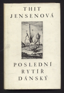 Jensenová, Thit - Poslední rytíř dánský