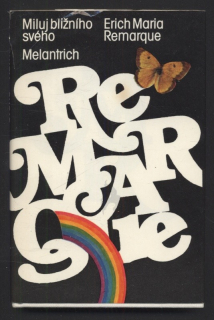 Remarque, Erich Maria - Miluj bližního svého