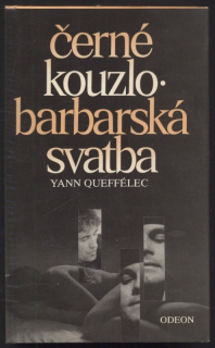 Queffélec, Yann - Černé kouzlo; Barbarská svatba