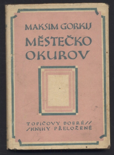 Gorkij, Maksim - Městečko Okurov