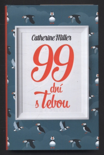 Miller, Catherine - 99 dní s tebou