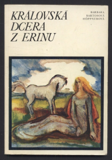 Bartosová Höppnerová, Barbara - Královská dcera z Erinu