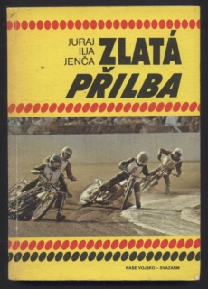 Jenča, Juraj Ilja - Zlatá přilba