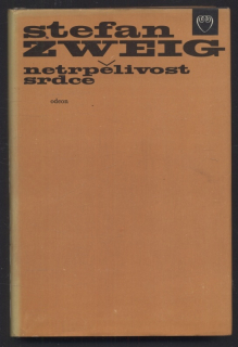 Zweig, Stefan - Netrpělivost srdce