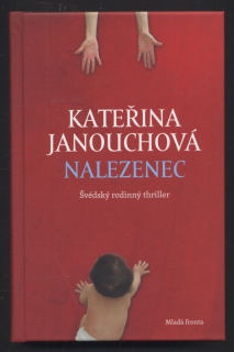 Janouchová, Kateřina - Nalezenec