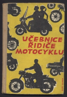Okrouhlický, Ivan (red.) - Učebnice řidiče motocyklu