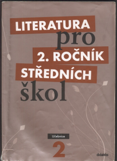 Kolektiv autorů - Literatura pro 2. ročník středních škol (učebnice)