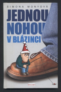 Monyová, Simona - Jednou nohou v blázinci