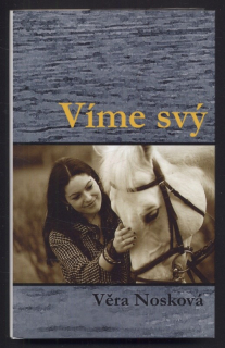Nosková, Věra - Víme svý