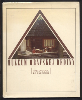 Huba, Peter - Múzeum Oravskej dediny (ve slovenštině)