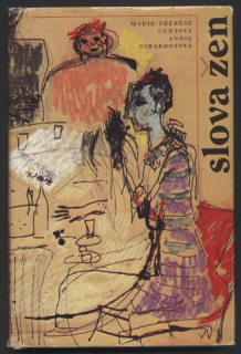 Cunyová, Marie Thérése; Girardotová, Annie - Slova žen