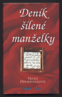 Obermannová, Irena - Deník šílené manželky