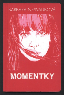 Nesvadbová, Barbara - Momentky