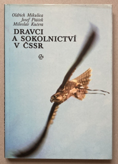 Mikulica, Oldřich; Ptáček, Josef; Kučera, Miloslav - Dravci a sokolnictví v ČSSR