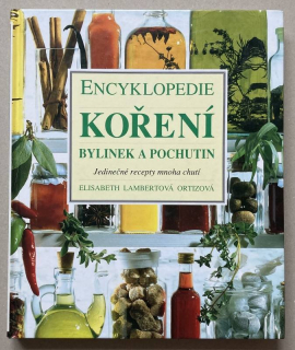 Lambertová Ortizová, Elisabeth - Encyklopedie koření, bylinek a pochutin