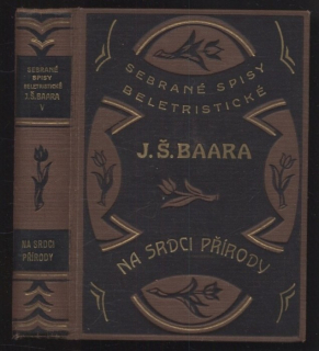Baar, Jindřich Šimon - Na srdci přírody