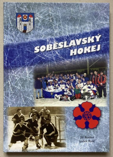 Bouška, Jiří; Kolář, Ludvík - Soběslavský hokej