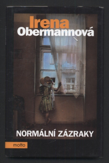 Obermannová, Irena - Normální  zázraky