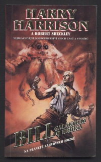 Harrison, Harry; Sheckley, Robert - Bill, galaktický hrdina - Na planetě lahvových mozků