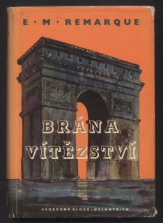 Remarque, Erich Maria - Brána vítězství