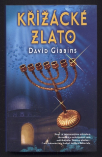 Gibbins, David - Křižácké zlato